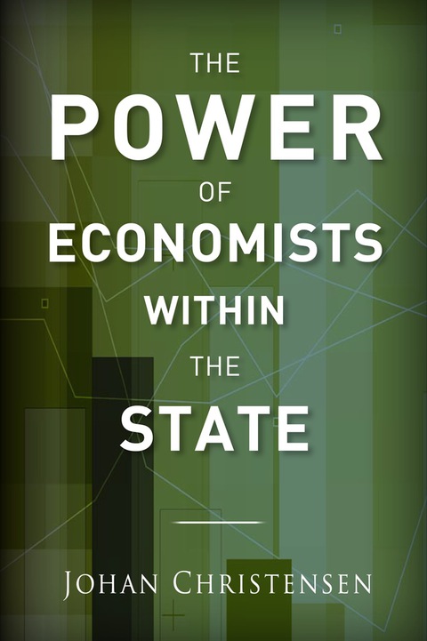 Cover image for book The Power of Economists within the State