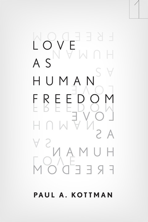 Cover image for book Love As Human Freedom
