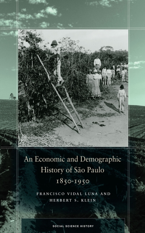 Cover image for book An Economic and Demographic History of São Paulo, 1850-1950