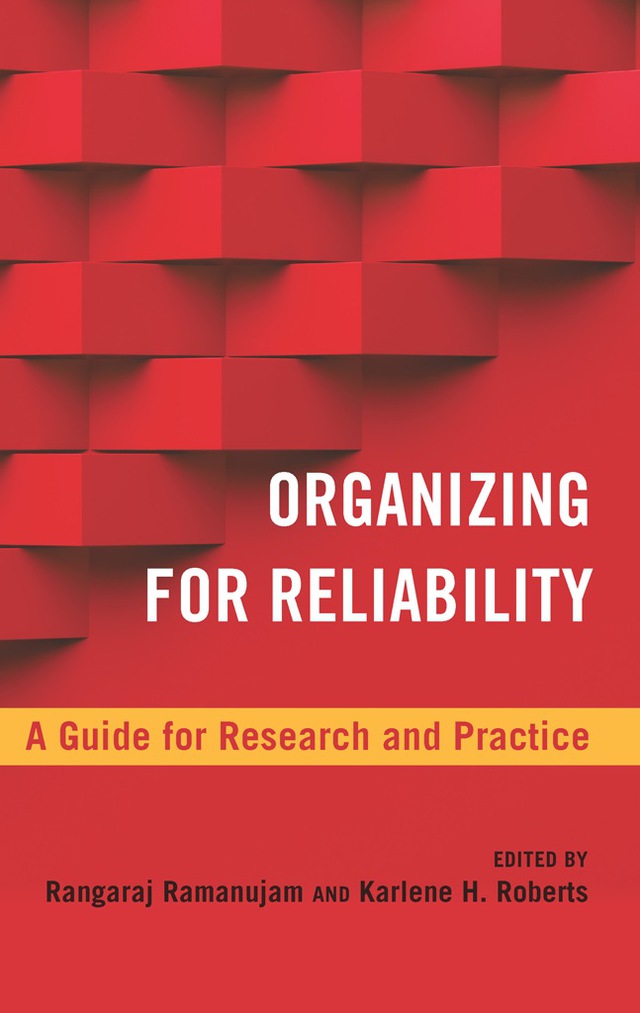 Organizing for Reliability
