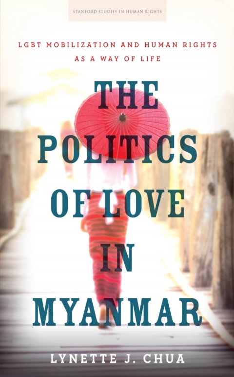 Cover image for book The Politics of Love in Myanmar