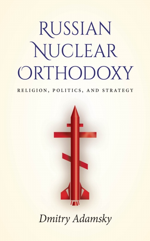 Cover image for book Russian Nuclear Orthodoxy