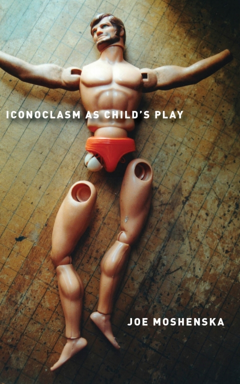 Cover image for book Iconoclasm As Child's Play