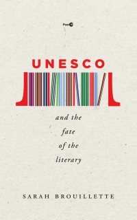 Cover image: UNESCO and the Fate of the Literary 1st edition 9781503609952