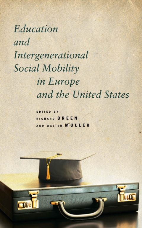 Cover image for book Education and Intergenerational Social Mobility in Europe and the United States
