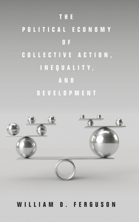 Cover image for book The Political Economy of Collective Action, Inequality, and Development