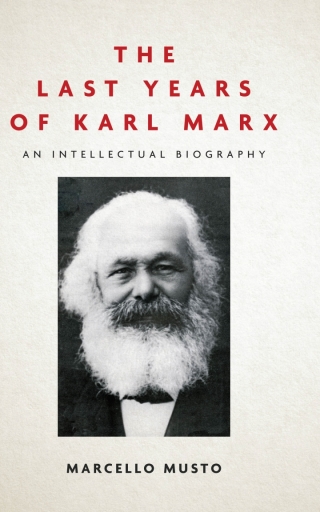 The Last Years of Karl Marx