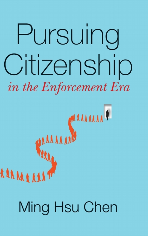 Cover image for book Pursuing Citizenship in the Enforcement Era