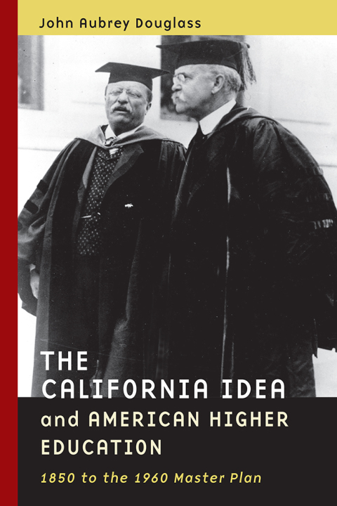 Cover image for book The California Idea and American Higher Education