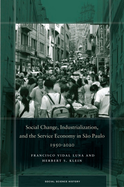 Cover image for book Social Change, Industrialization, and the Service Economy in São Paulo, 1950-2020