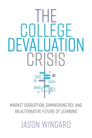 The College Devaluation Crisis