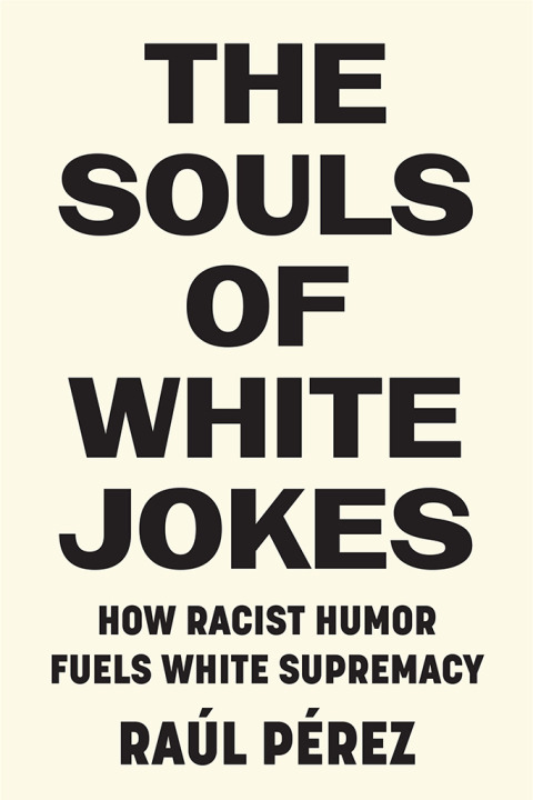 Cover image for book The Souls of White Jokes