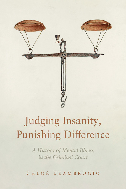 Cover image for book Judging Insanity, Punishing Difference