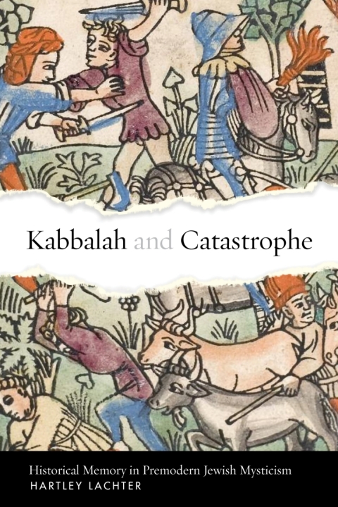 Cover image for book Kabbalah and Catastrophe
