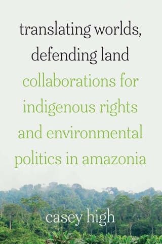 Translating Worlds, Defending Land