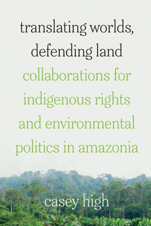 Cover image for book Translating Worlds, Defending Land
