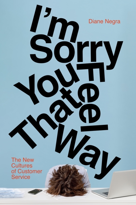 Cover image for book I'm Sorry You Feel That Way