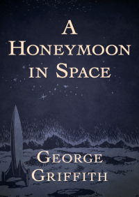 Cover image: A Honeymoon in Space 9781504005906