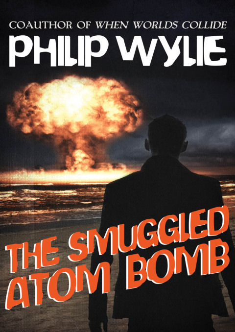 Cover image for book The Smuggled Atom Bomb