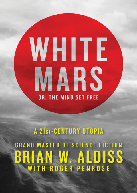 Cover image for book White Mars; or, The Mind Set Free