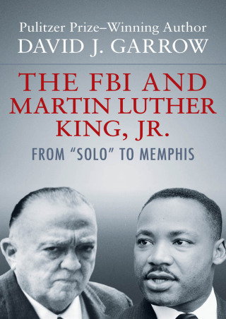 The FBI and Martin Luther King, Jr.