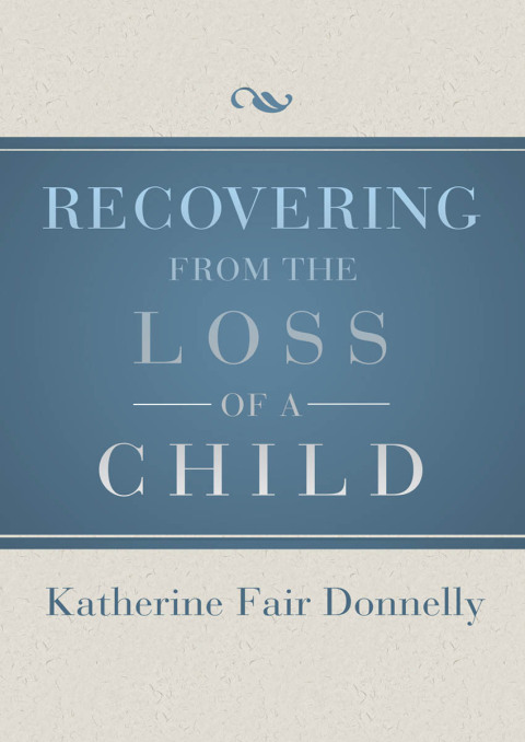 Cover image for book Recovering from the Loss of a Child