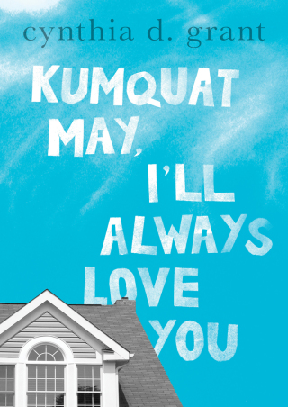 Kumquat May, I'll Always Love You