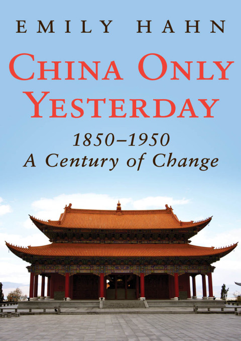 China Only Yesterday, 1850â1950