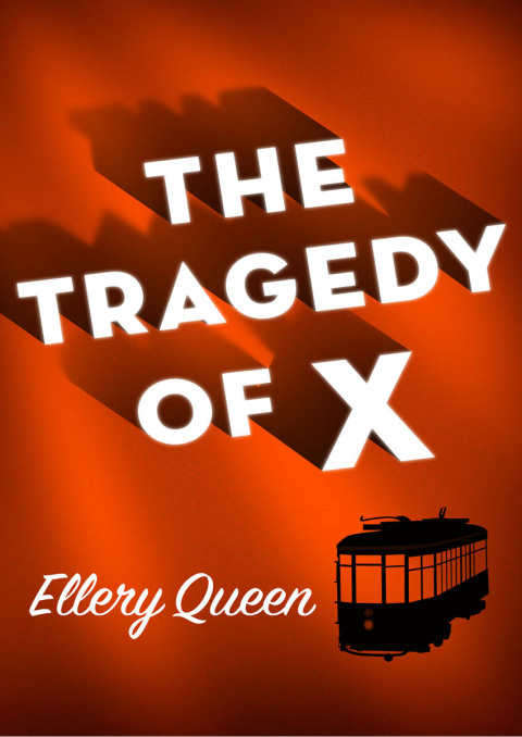 Cover image for book The Tragedy of X