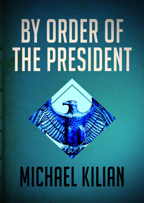 Cover image for book By Order of the President