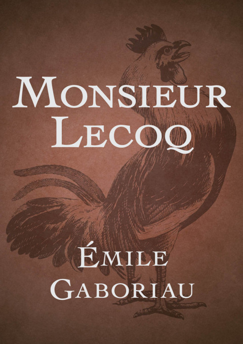 Cover image for book Monsieur Lecoq