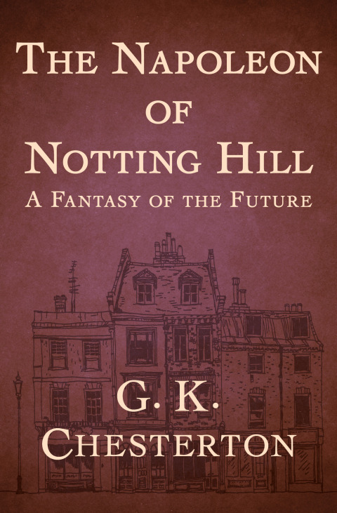 Cover image for book The Napoleon of Notting Hill