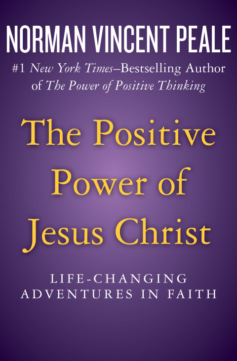 The Positive Power of Jesus Christ 