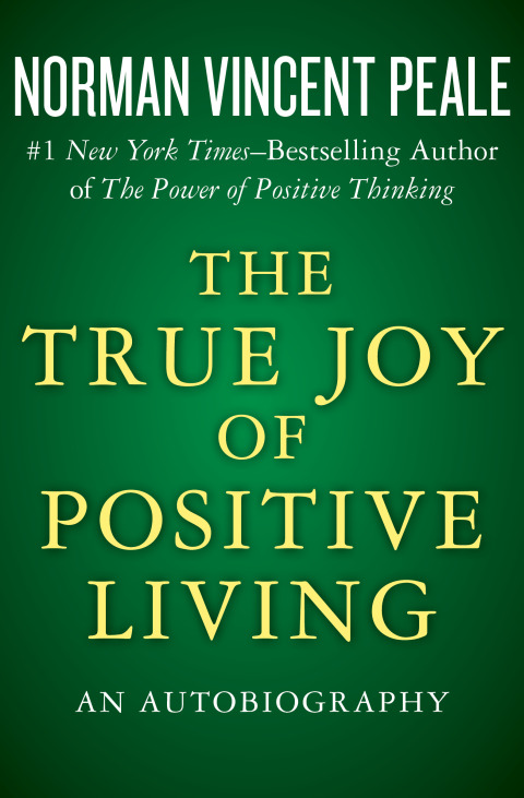 The True Joy of Positive Living 