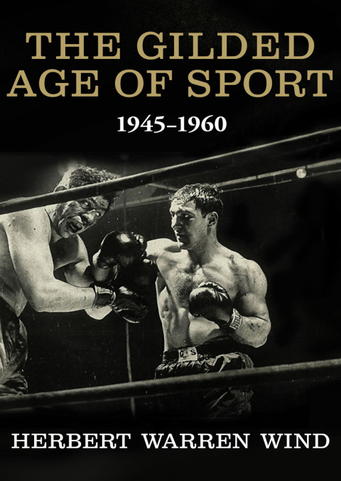 Cover image for book The Gilded Age of Sport, 1945–1960
