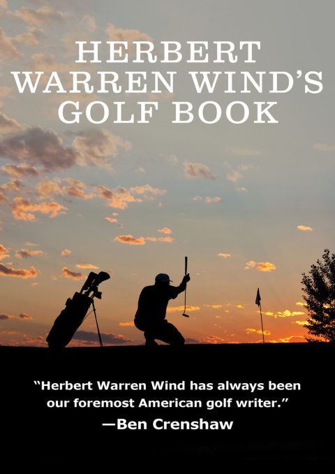 Cover image for book Herbert Warren Wind's Golf Book