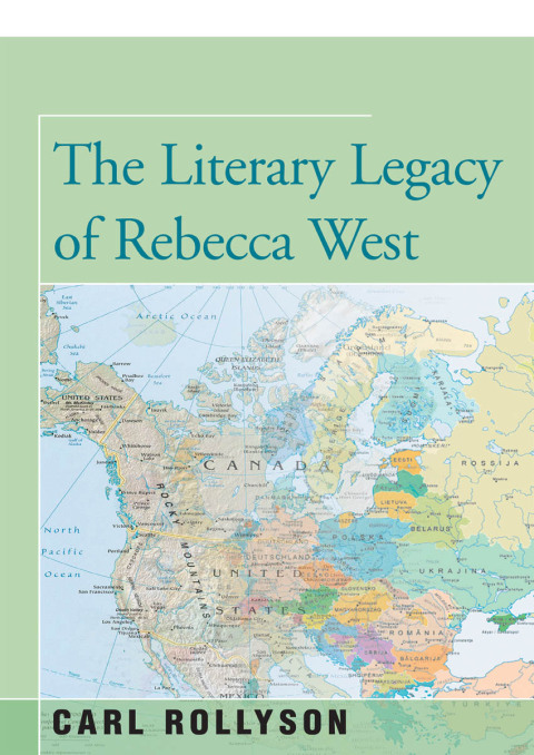 Cover image for book The Literary Legacy of Rebecca West