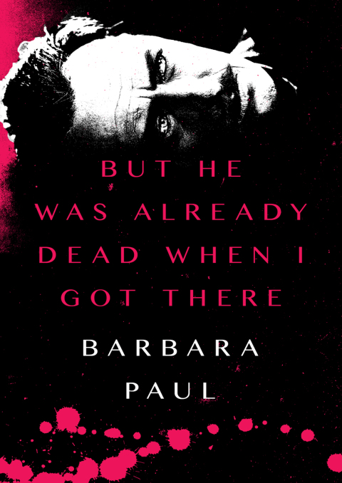Cover image for book But He Was Already Dead When I Got There