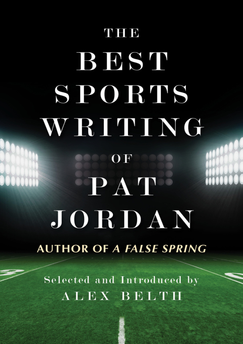 Cover image for book The Best Sports Writing of Pat Jordan