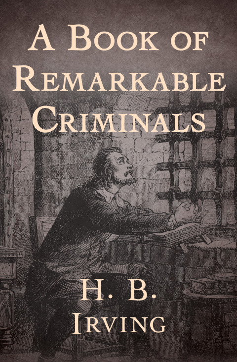 Cover image for book A Book of Remarkable Criminals
