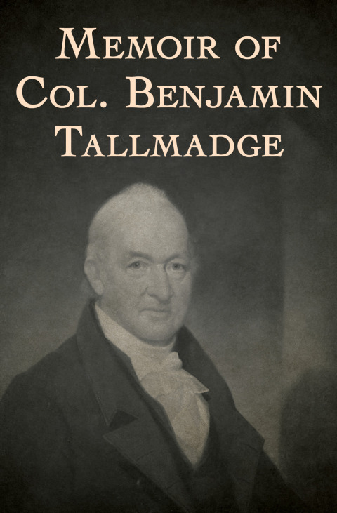 Cover image for book Memoir of Col. Benjamin Tallmadge