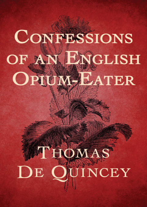 Cover image for book Confessions of an English Opium-Eater