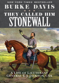 Cover image: They Called Him Stonewall 9781504034432