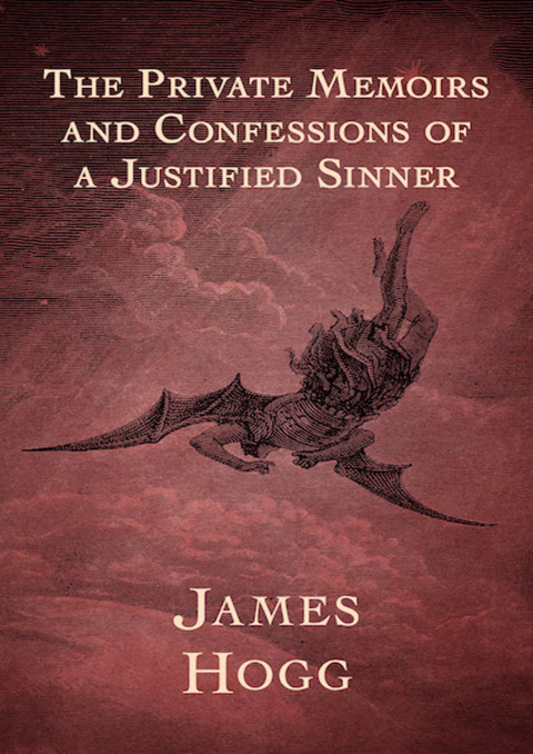 Cover image for book The Private Memoirs and Confessions of a Justified Sinner