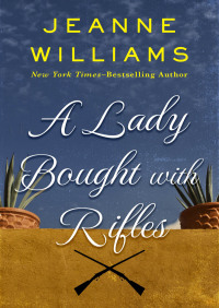 Cover image: A Lady Bought with Rifles 9781504036375