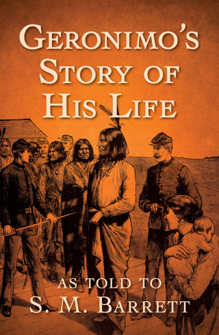 Geronimo's Story of His Life