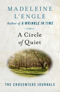 Cover image: A Circle of Quiet 9781504064460
