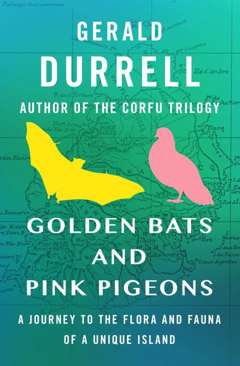 Cover image for book Golden Bats and Pink Pigeons
