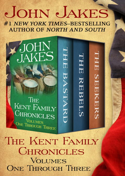 The Kent Family Chronicles Volumes One Through Three 