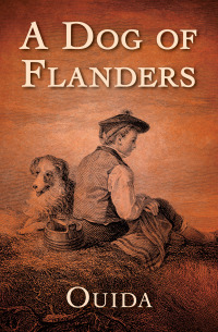 Cover image: A Dog of Flanders 9781504046305